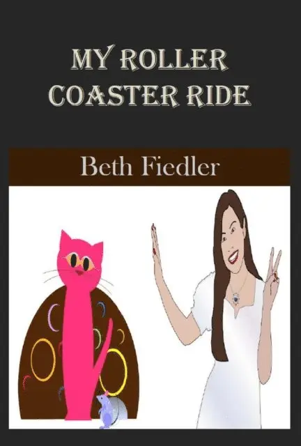 Beth Fiedler - My Roller Coaster Ride, E-bok. Tillgänglighet: Lägg i varukorg