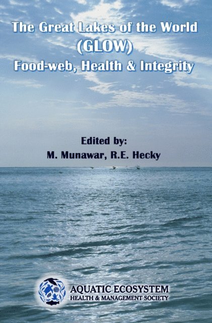 R. E. Hecky, M. Munawar - Great Lakes of the World (GLOW), E-bok