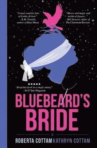 Kathryn Cottam, Roberta Cottam - Bluebeard's Bride, Häftad