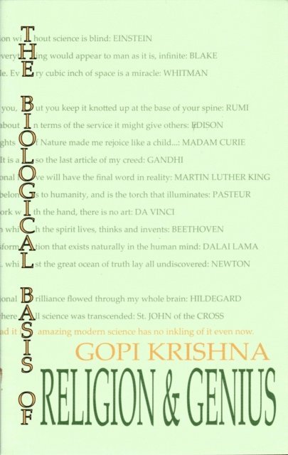 Gopi Krishna - Biological Basis of Religion and Genius, E-bok