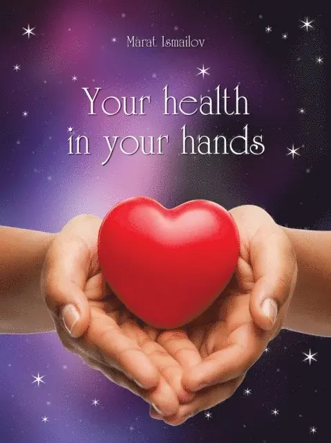 Marat Ismailov - Your Health In Your Hands, E-bok. Tillgänglighet: Lägg i varukorg