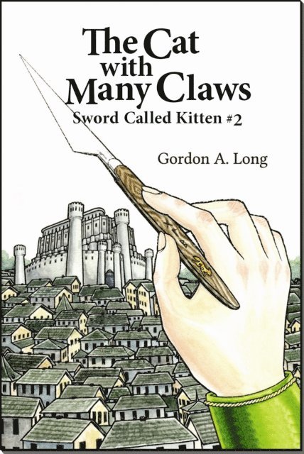 Gordon A. Long - Cat with Many Claws - Sword Called Kitten #2, E-bok