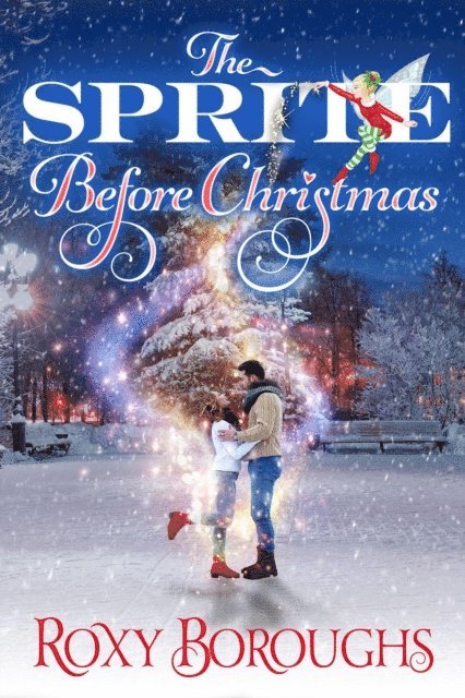 Roxy Boroughs - Sprite Before Christmas, E-bok