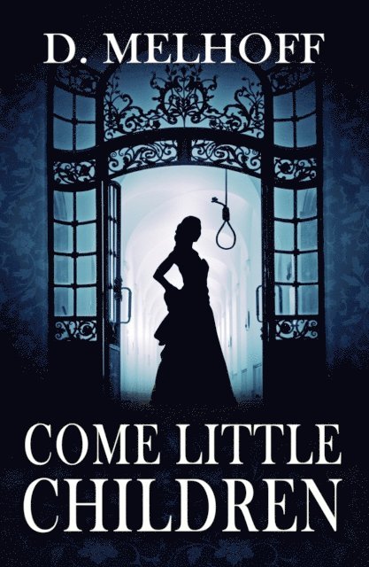 D. Melhoff - Come Little Children, E-bok
