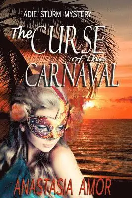 Anastasia Amor - The Curse of the Carnaval: Adie Sturm Mystery, Häftad. Tillgänglighet: Lägg i varukorg