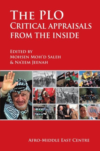 Na'eem Jeenah, Moh'd Saleh - Saleh: The PLO: Critical appraisals from the in, E-bok