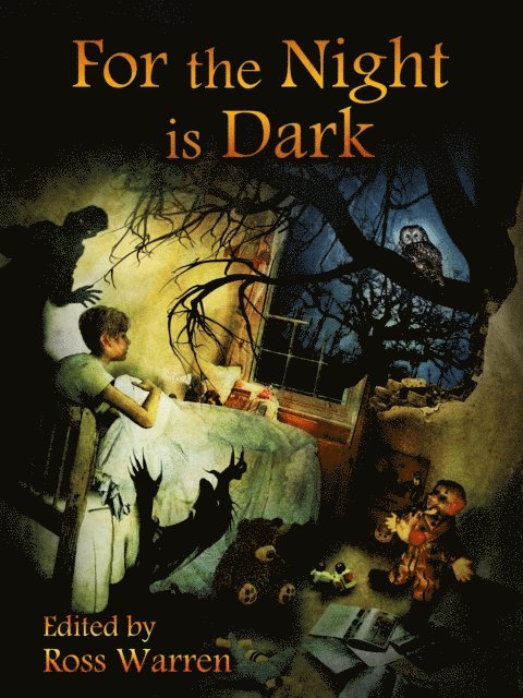 Ross Warren - For the Night is Dark, E-bok
