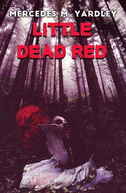 Mercedes M. Yardley - Little Dead Red, E-bok