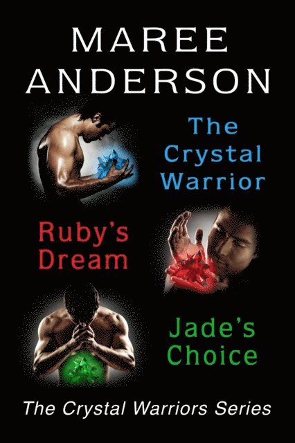 Maree Anderson - Crystal Warriors Series Bundle, E-bok