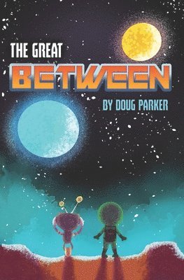 Doug Parker - Great Between, Häftad