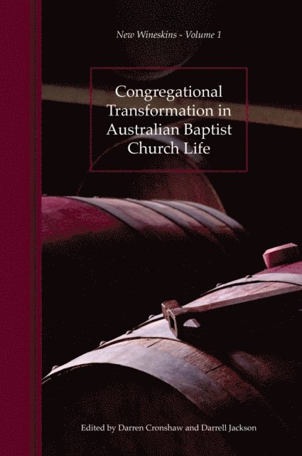 Darren Cronshaw, Darrell R Jackson - Congregational Transformation in Australian Baptist Church Life, E-bok