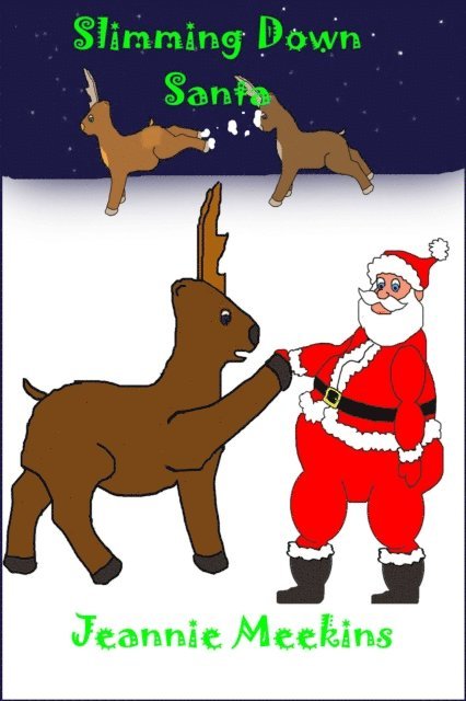 Jeannie Meekins - Slimming Down Santa, E-bok. Tillgänglighet: Lägg i varukorg