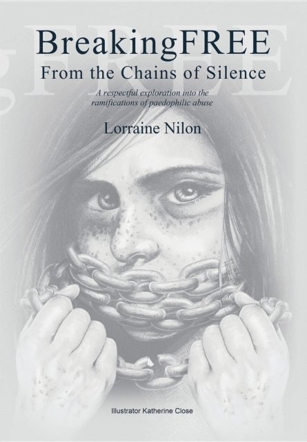Lorraine Nilon - Breaking Free from the Chains of Silence, E-bok. Tillgänglighet: Lägg i varukorg