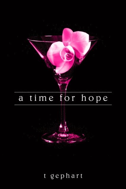 T Gephart - Time for Hope, E-bok