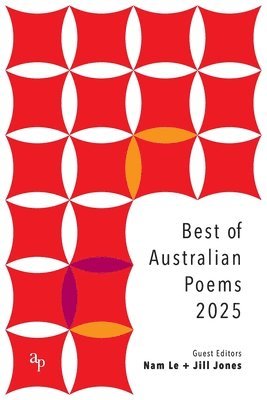 Nam Le, Jill Jones - Best of Australian Poems 2025, Häftad