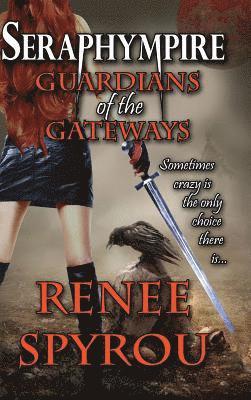 Renee Spyrou - Seraphympire: Guardians of the Gateways, Inbunden. Tillgänglighet: Lägg i varukorg