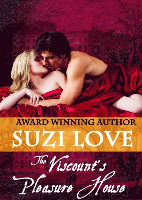 Suzi Love - Viscount's Pleasure House (Irresistible Aristocrats Book 1), E-bok