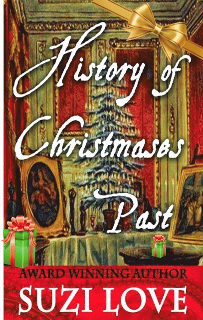 Suzi Love - History of Christmases Past, E-bok