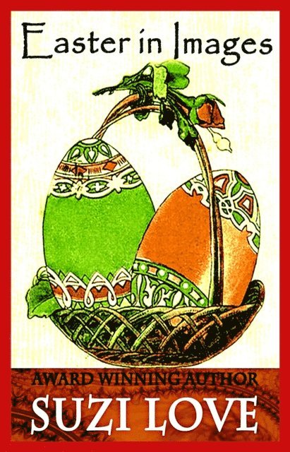 Suzi Love - Easter In Images, E-bok