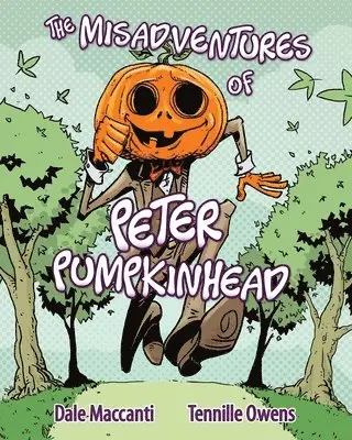 Dale Maccanti - Misadventures of Peter Pumpkinhead, Häftad. Tillgänglighet: Lägg i varukorg