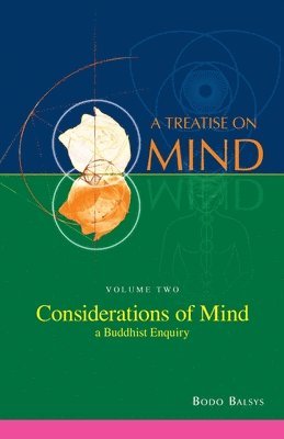 Bodo Balsys - Considerations of Mind - A Buddhist Enquiry (Vol.2 of a Treatise on Mind), Häftad. Tillgänglighet: Lägg i varukorg