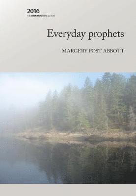 Margery P. Abbott - Everyday Prophets, Häftad