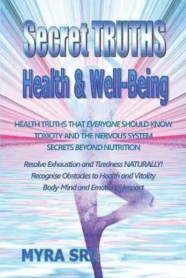 Myra Sri - Secret Truths - Health and Well-Being, Häftad. Tillgänglighet: Lägg i varukorg