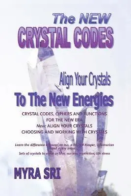 New Crystal Codes - Align Your Crystals to The New Energies