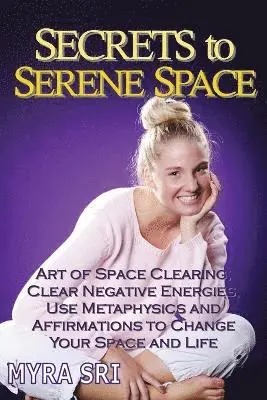 Myra Sri - Secrets to Serene Space, Häftad. Tillgänglighet: Lägg i varukorg