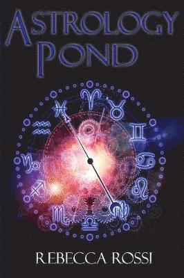 Rebecca Rossi - Astrology Pond, Häftad