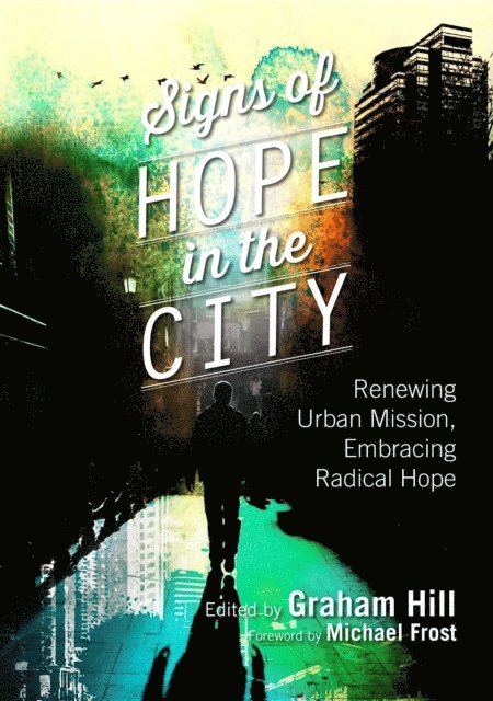 Graham Hill - Signs of Hope in the City, E-bok