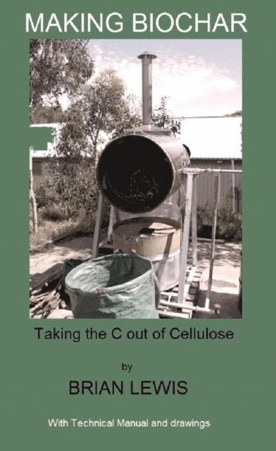 BRIAN LEWIS - Making Biochar, E-bok