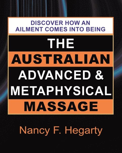 Nancy F. Hegarty - Australian Advanced & Metaphysical Massage, E-bok