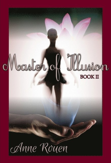 Anne Rouen - Master of Illusion Book Two, E-bok. Tillgänglighet: Lägg i varukorg