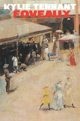 Kylie Tennant - Foveaux, Häftad