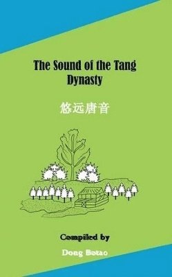 Dong Botao - Sound of the Tang Dynasty, Häftad