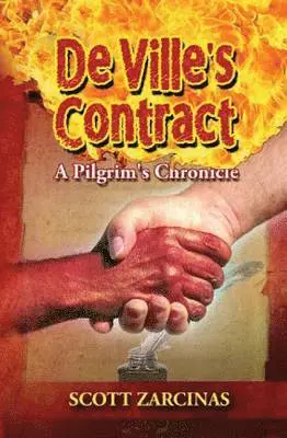 Scott Zarcinas - DeVille's Contract: A Pilgrim's Chronicle, Häftad. Tillgänglighet: Lägg i varukorg