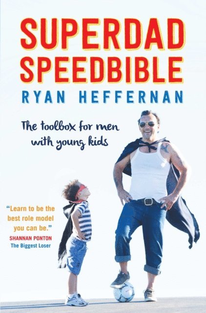 Ryan Heffernan - SuperDad SpeedBible, E-bok