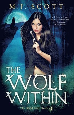 M. J. Scott - The Wolf Within, Häftad. Tillgänglighet: Lägg i varukorg