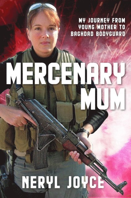 Neryl Joyce - Mercenary Mum, E-bok