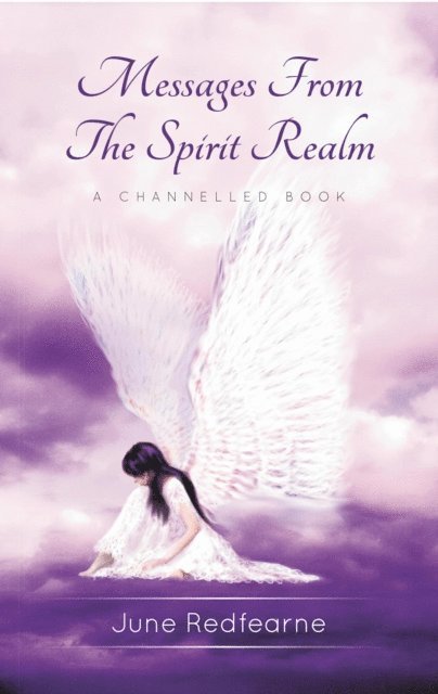 June Redfearne - Messages From The Spirit Realm, E-bok