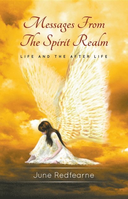 June Redfearne - Messages From The Spirit Realm, E-bok