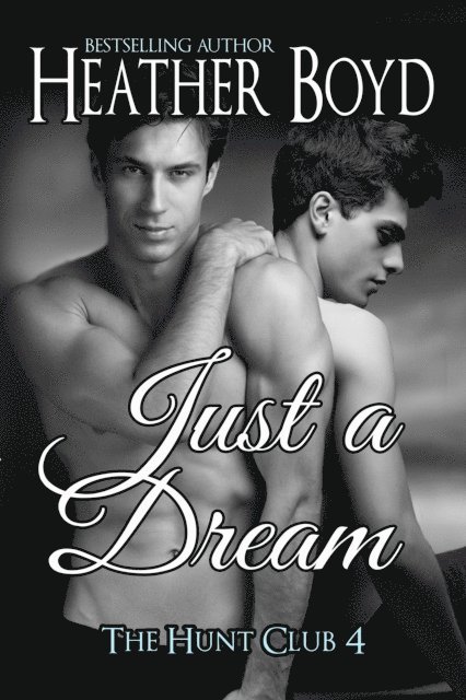 Heather Boyd - Just a Dream, E-bok