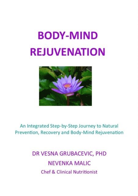 Nevenka Malic, Dr. Vesna Grubacevic - Body-Mind Rejuvenation, E-bok. Tillgänglighet: Lägg i varukorg