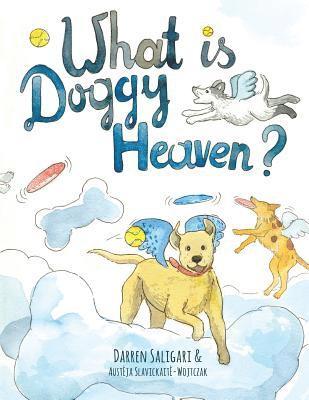 Darren Saligari - What is doggy heaven?, Häftad. Tillgänglighet: Tillfälligt slut