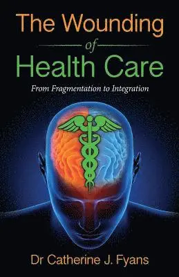 Wounding of Health Care