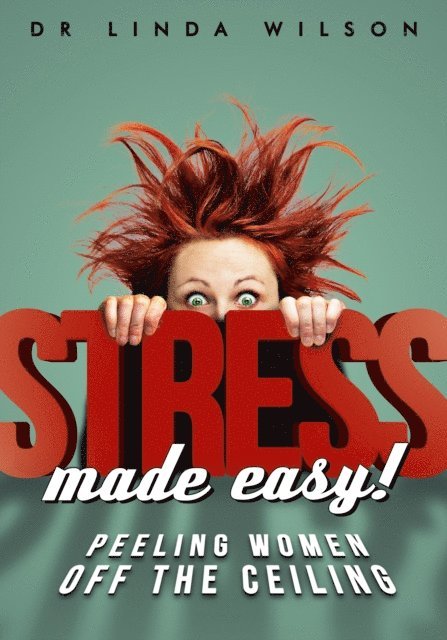 Linda Wilson - Stress Made Easy, E-bok