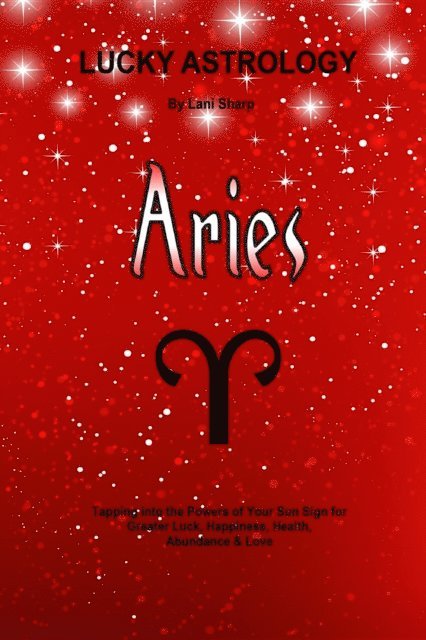Lani Sharp - Lucky Astrology - Aries, E-bok. Tillgänglighet: Lägg i varukorg