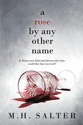 M. H. Salter - A Rose By Any Other Name, Häftad. Tillgänglighet: Lägg i varukorg