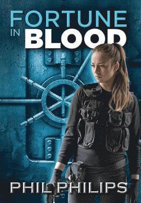 Phil Philips - Fortune in Blood, Inbunden